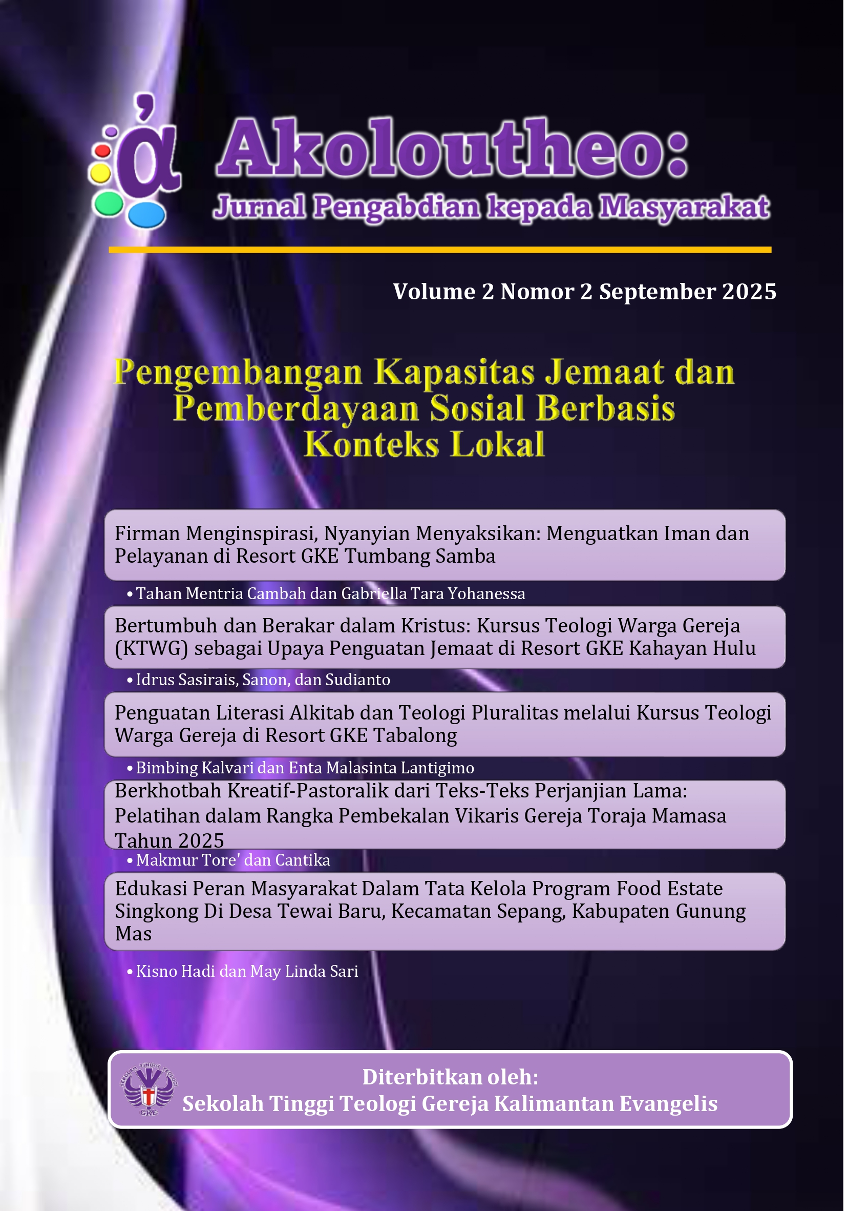 					Lihat Vol 2 No 2 (2025): Pengembangan Kapasitas Jemaat dan Pemberdayaan Sosial Berbasis Konteks Lokal
				